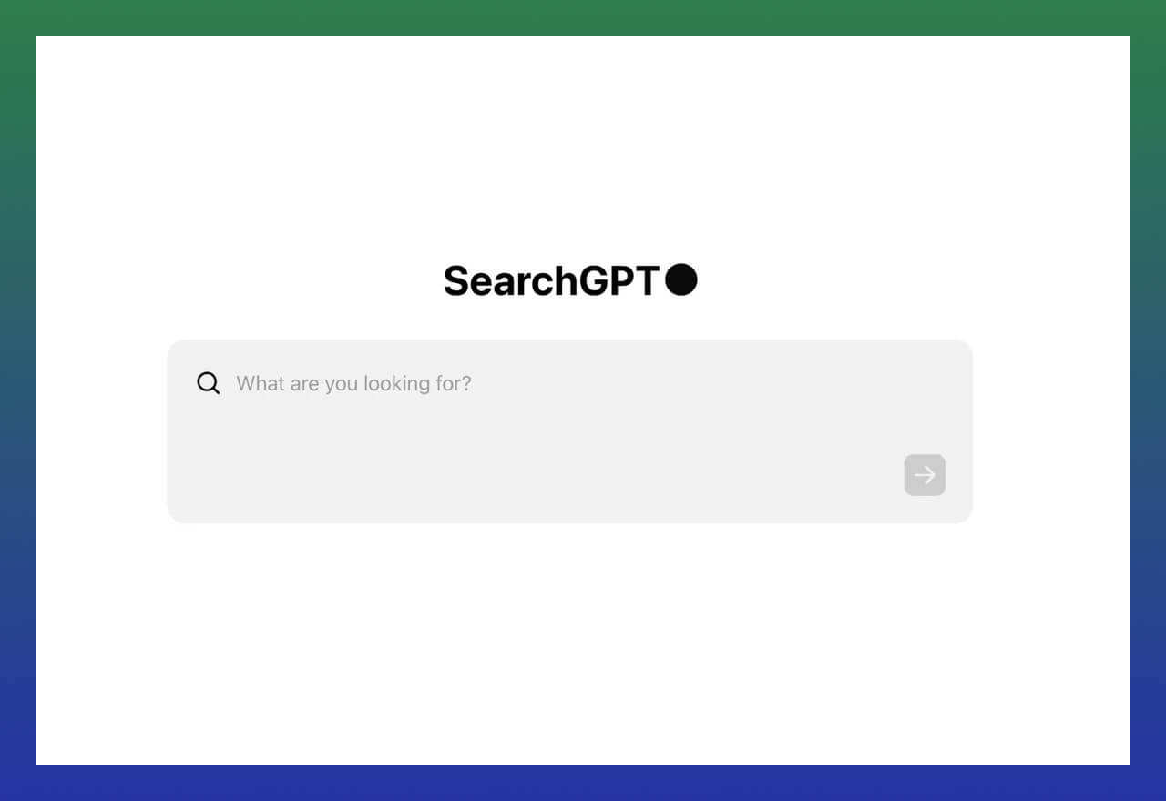 OpenAI推出新型搜索引擎SearchGPT！正式入局！
